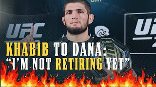 BREAKING!!! Dana Announces "Khabib is NOT Retired and EVERYTHING Hinges on UFC 257"