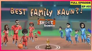 Pinaki and Happy - Bhoot Bandhus | Full Episode | क्या Suris हरा पाएंगे Batra Family को? 😜👊🔥