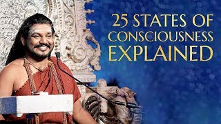 The 25 States of Consciousness Explained | MSS | 23 Dec 2017