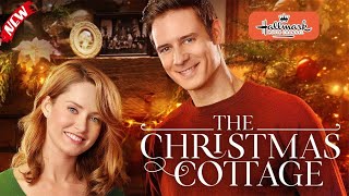 The Christma Cottage- New Hallmark Movie - Hallmark Christmas Movie 2025 - Great Romance