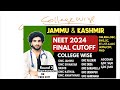 neet 2024 jkbopee mbbs bds final cutoff category wise college wise expected cutoff round 2 j u0026k