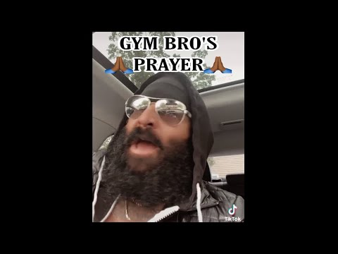 Gym Bro S Prayer Robertfrank615 Youtube