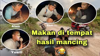 Makan di tempat hasil mancing