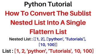 #176 Python Convert Sublist Nested List Into Single Flat List