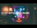 Voltage - Echo Without A Name