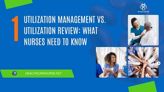 Utilization Management vs. Utilization Review: What Nurses Need to Know (Truth About UM Ep. 1)
