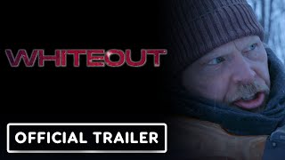 Whiteout - Official Trailer (2024) James McDougall, Douglas Nyback, Joel Labelle