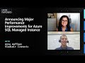 Announcing Major Performance Improvements for Azure SQL Managed Instance  | Data Exposed