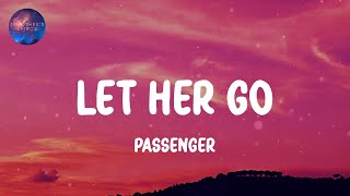 Passenger - Let Her Go (Lyrics) || Lady Gaga, Bruno Mars, Zorro