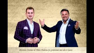 Marian Cozma & Nicu Paleru-Cu prietenii mei de-o viata