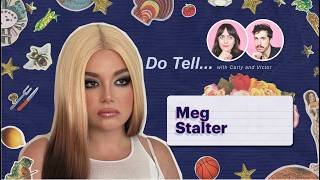 Do Tell... Meg Stalter, Prettiest Girl in America
