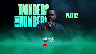 LIVE : THE NIGHT OF WONDERS WITHOUT NUMBERS || PART 02 ||  With Prophet Clear Malisa