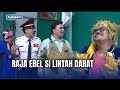 Ebel Nagih Utang Gayanya Udah Kaya Raja Inggris | PESBUKERS TV