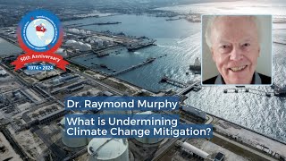 Cacor Live! Raymond Murphy - What Is Undermining Climate Change Mitigation