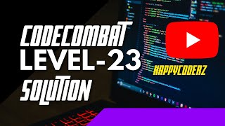 CODE COMBAT LEVEL-23 WOODLAND CLEAVER FULL SOLUTION IN PYTHON