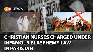 Christian nurses charged under infamous blasphemy law in Pakistan | SW NEWS | 231