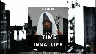 KQ6ix - Time Inna Life [ official audio ]
