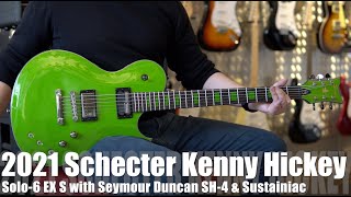 Is the Schecter Kenny Hickey too green? 2021 Solo-6 EX with Sustainiac