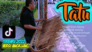 TATU angklung satria jogja musik versi angklung malioboro tiktok angklung terbaru 2022