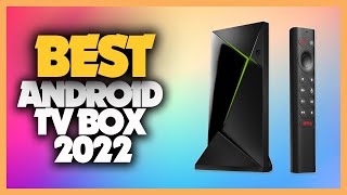 10 Best Android TV Box 2022