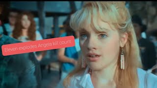 Eleven explodes Angela (2022) kill count (spoilers for season 4 of stranger things)