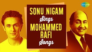 Sonu Nigam sings top 15 songs of Mohammed Rafi | HD Songs | One stop Jukebox