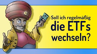 ETFs wechseln wie die Unterwäsche?