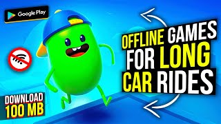 🔥Top 10 Best OFFLINE Games for LONG CAR RIDES | Android \u0026 IOS in 2023