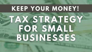Business Owners Tax Strategy Update - Keep More of Your Money in 2021
