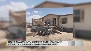 Dona Ana County Sheriff’s Department and Homeland Security help free captive immigrants