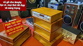 Vỏ Amply chất gỗ sịn . ai cần liên hệ Phạm thức audio 097219087