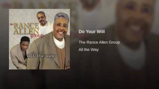 The Rance Allen Group- Do your will
