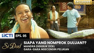 BIKIN NGAKAK!! Mandra Ngecengin Doel Mulu Nih | SI DOEL | SEASON 4 | EPS.5 (1/2)