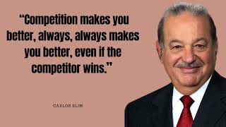 Carlos Slim - Top Billionaire Quotes | Inspiring and Motivational videos