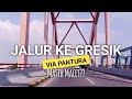 KONDISI JALUR DARI BUNGAH KE GRESIK TERBARU | MOTOVLOG