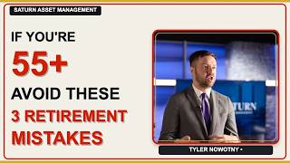 If You’re 55+, Avoid These 3 Retirement Mistakes
