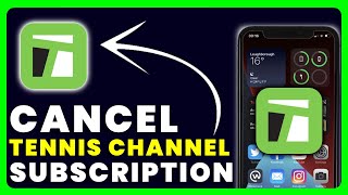 How to Cancel Tennis Channel Plus Subscription