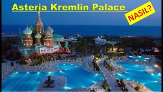 Asteria Kremlin Palace - ANTALYA ll Otel nasıl? ARALIK