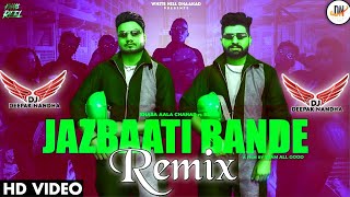 Jazbati Bande Remix Dj Deepak Nandha | Khasa Aala Chahar Ft.Kd | New Haryanvi Dj Song 2021