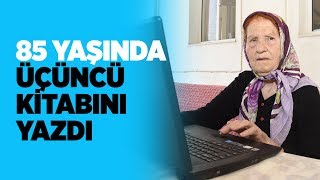 85 yaşında üçüncü kitabını yazdı