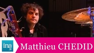 -M- Matthieu Chedid, la leçon de musique - Archive INA