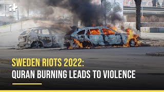 Sweden Riots 2022: Sweden Quran Burning Leads To Violence