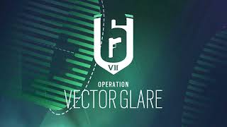 Operation Vector Glare theme | Rainbow Six Siege