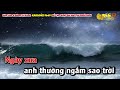 karaoke sao rƠi trÊn biỂn tone nữ nhạc sống kla karaoke 9669 beat chuẩn