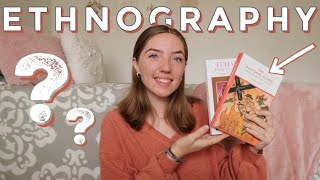 What Is An Ethnography?! UCLA Anthropology Student Defines + Shares Examples | Cultural Anthropology