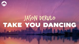 Jason Derulo - Take You Dancing | Lyrics
