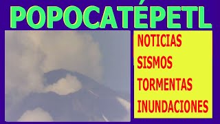 Noticias de Sismos 🔴🔴Erupcion de Volcanes 🔴🔴Actividad del Volcan Popocatépetl🔴🔴 Tormentas🔴🔴 Hyper333