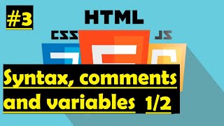 JavaScript Syntax, comments and variables 1/2! (#3)
