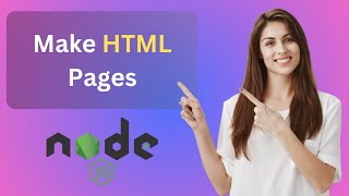 Make HTML Pages in Node JS