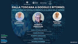 Dalla Toscana a Google e Ritorno: Intelligenza Artificiale e Crescita Scalabile delle Imprese